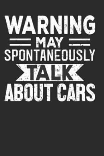 Warning May Spontaneously Start Talking About Cars