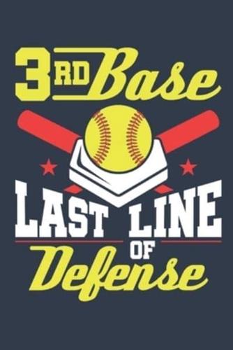 3rd Base Last Line Of Defense