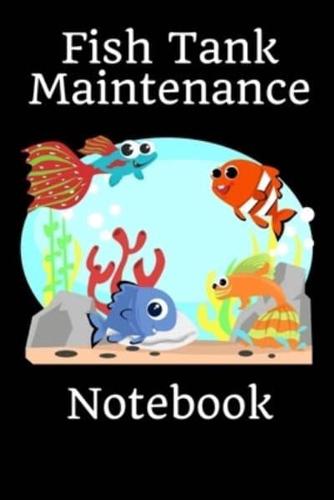 Fish Tank Maintenance Notebook