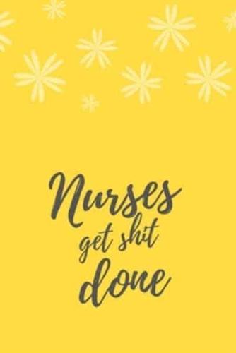 Nurse Get Shit Done