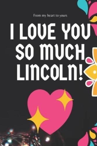 I Love You So Much Lincoln Notebook Gift For Men and Boys