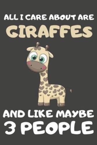 All I Care About Are Giraffes And Like Maybe 3 People