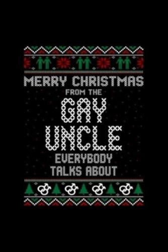 Merry Christmas Gay Uncle Everybody Talks About