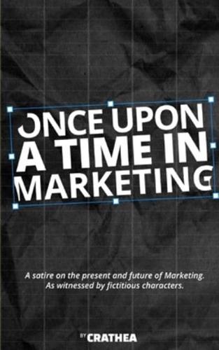 Once Upon A Time In Marketing