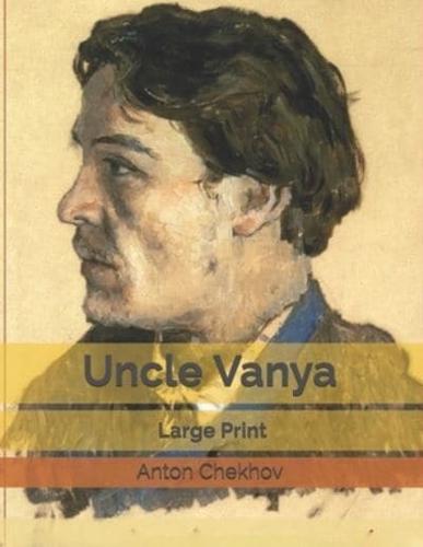 Uncle Vanya