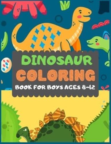 Dinosaur Colouring Book For Boys Ages 8-12