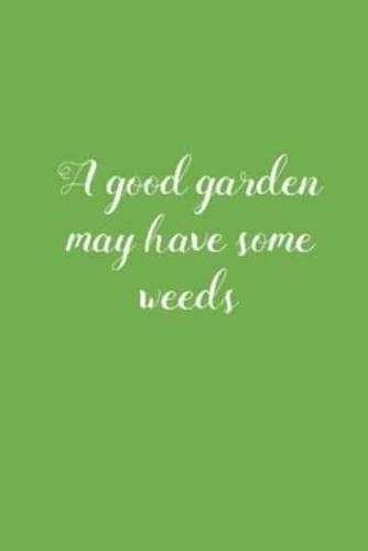 A Good Garden