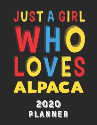 Just A Girl Who Loves Alpaca 2020 Planner