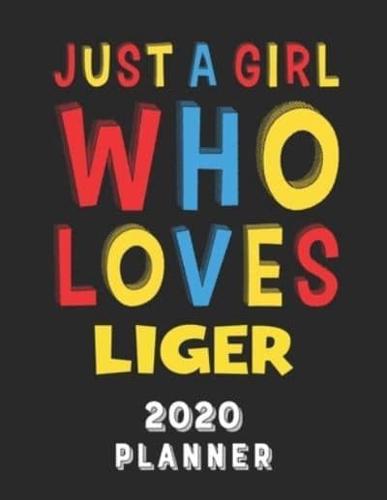 Just A Girl Who Loves Liger 2020 Planner