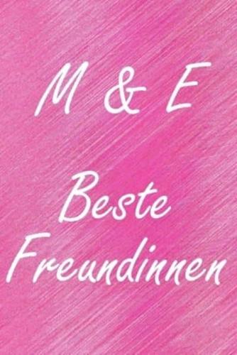 M & E. Beste Freundinnen
