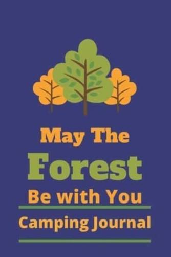 May The Forest Be With You