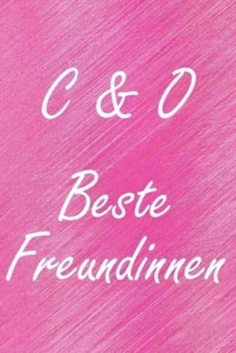 C & O. Beste Freundinnen