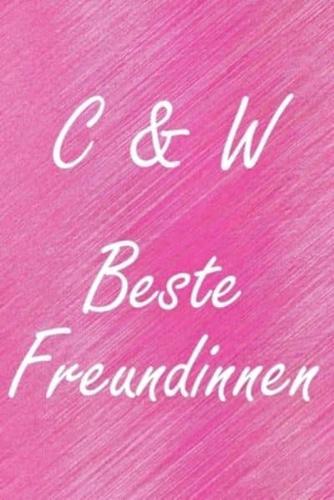 C & W. Beste Freundinnen