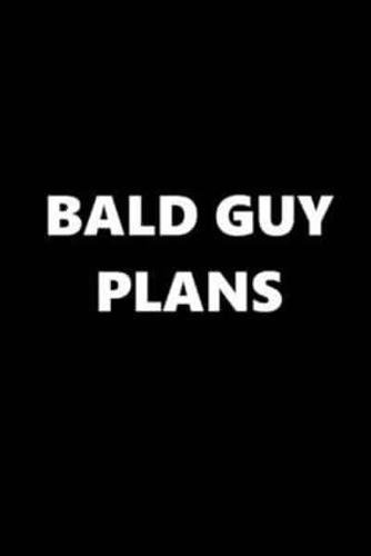 2020 Daily Planner Funny Humorous Bald Guy Plans 388 Pages