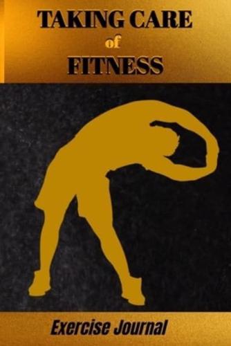 Taking Care of Fitness Exercise Journal