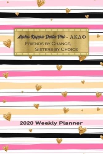 Alpha Kappa Delta Phi - Friends By Chance, Sisters By Choice 2020 Weekly Planner