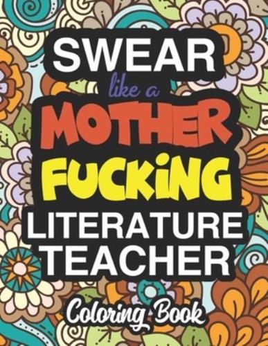 Swear Like A Mother Fucking Literature Teacher