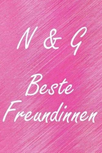 N & G. Beste Freundinnen