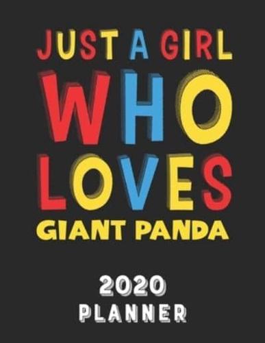 Just A Girl Who Loves Giant Panda 2020 Planner