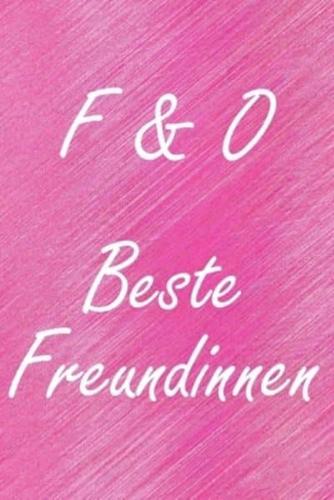 F & O. Beste Freundinnen