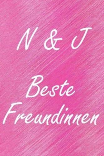 N & J. Beste Freundinnen