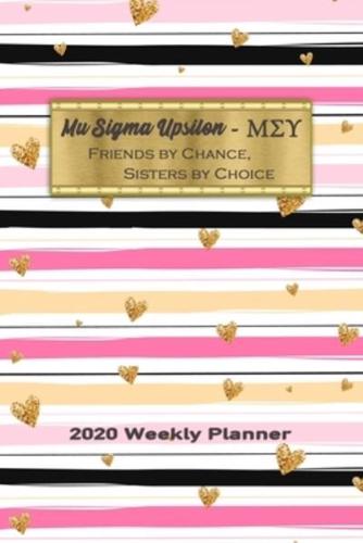 Mu Sigma Upsilon - Friends By Chance, Sisters By Choice 2020 Weekly Planner