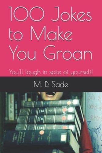 100 Jokes to Make You Groan