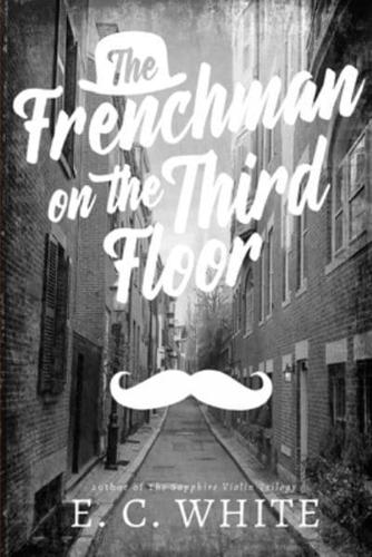 The Frenchman on the Third Floor