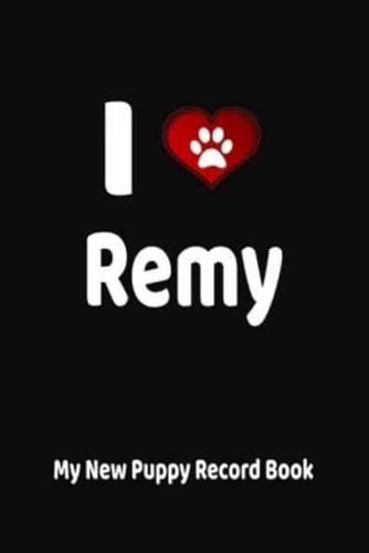 I Love Remy My New Puppy Record Book