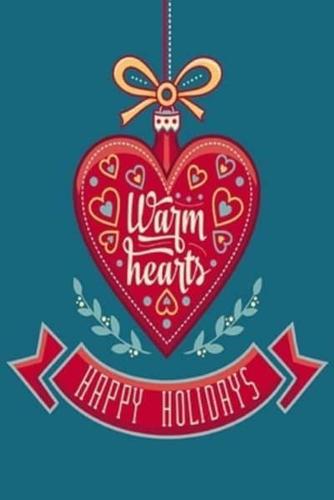 Warm Hearts Happy Holidays