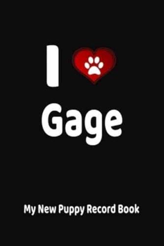 I Love Gage My New Puppy Record Book