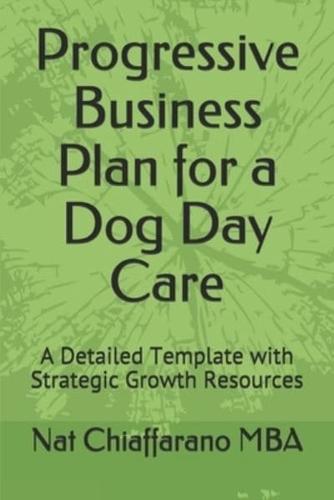 Progressive Business Plan for a Dog Day Care