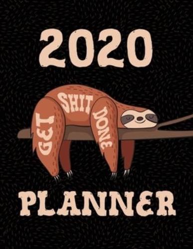 2020 Planner January to December Sloth Get Shit Done Lazy