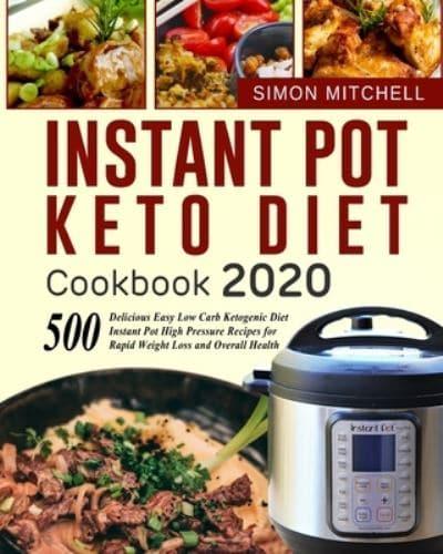 Instant Pot Keto Diet Cookbook 2020