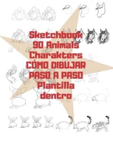 Sketchbook 90 Animals Charakters CÓMO DIBUJAR PASO A PASO Plantilla Dentro