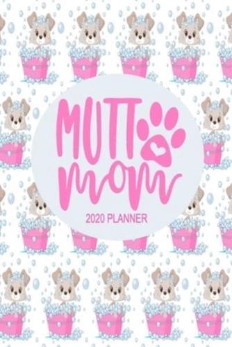 2020 Dog Planner - Mutt Mom