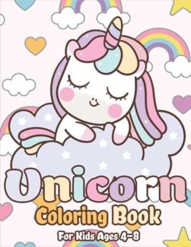 Unicorn Coloring Book for Kids Ages 4-8: Magical Unicorn Coloring Books for Girls, Fun and Beautiful Coloring Pages Birthday Gifts for Kids