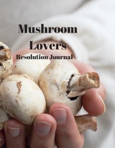 Mushroom Lovers Resolution Journal