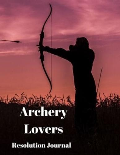 Archery Lovers Resolution Journal