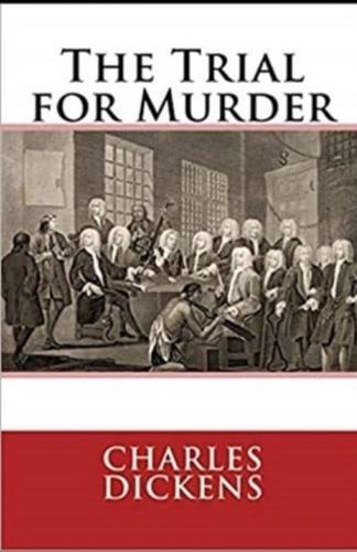 The Trial for Murder Illustrated