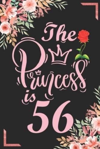 The Princess Is 56