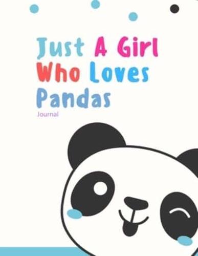 Just A Girl Who Loves Pandas Journal