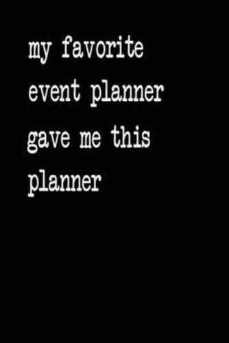 My Favorite Event Planner Gave Me This Planner