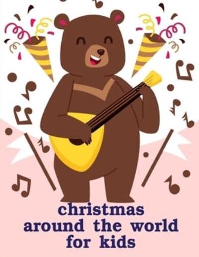 Christmas Around The World For Kids