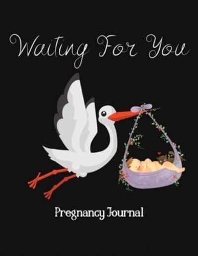 Waiting for You Pregnancy Journal