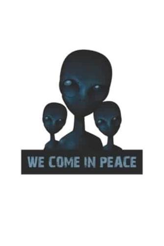 We Come In Peace Alien