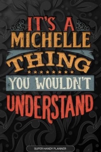 Its A Michelle Thing You Wouldnt Understand