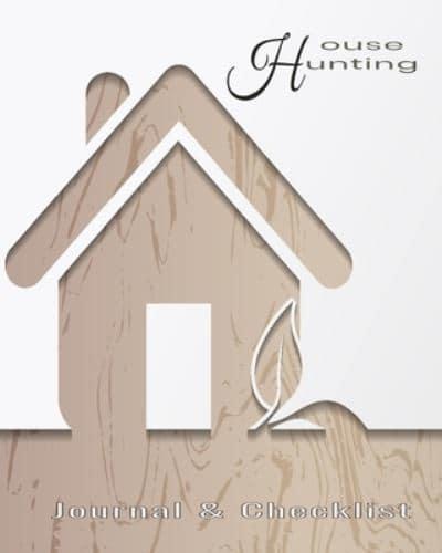 House Hunting Journal & Checklist