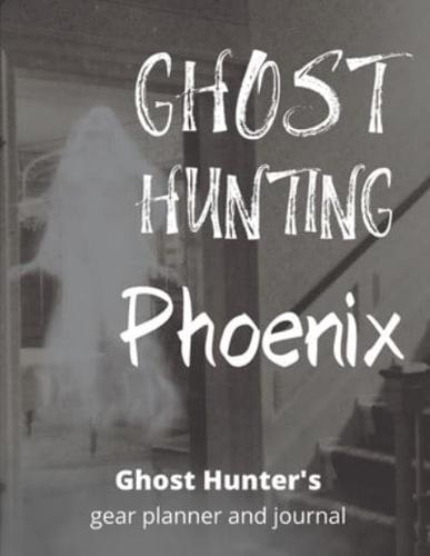 Ghost Hunting Phoenix