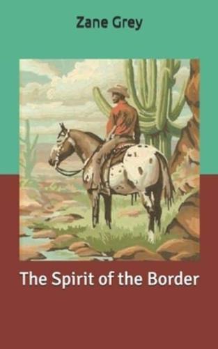 The Spirit of the Border